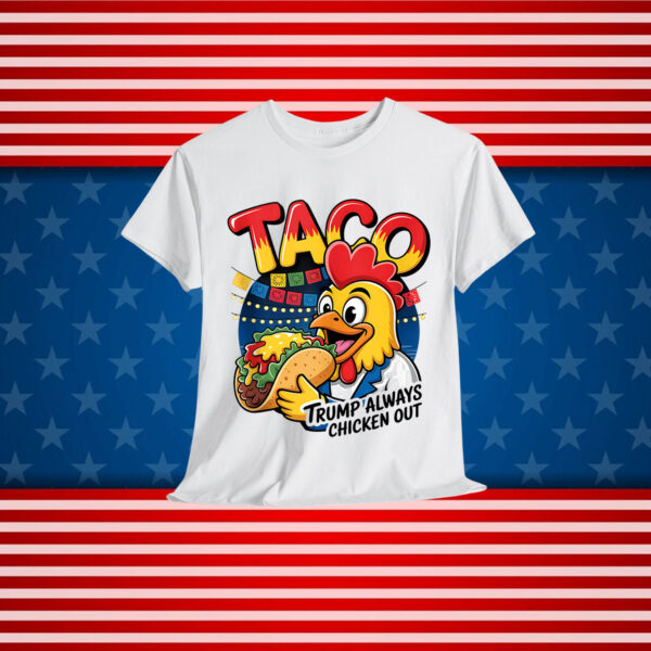 Trump Always Chicken Out Funny T-Shirt