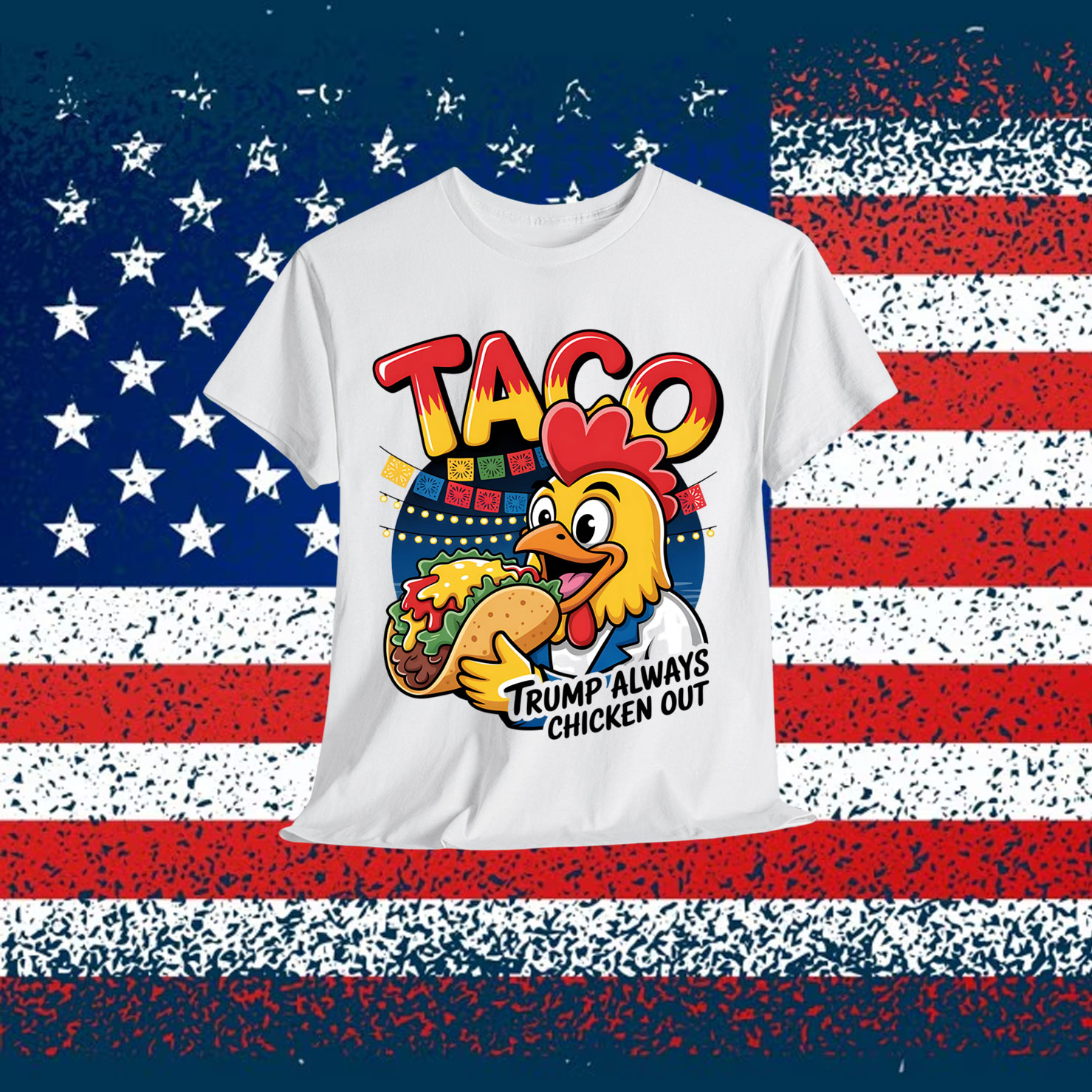 Trump Always Chicken Out Funny T-Shirt