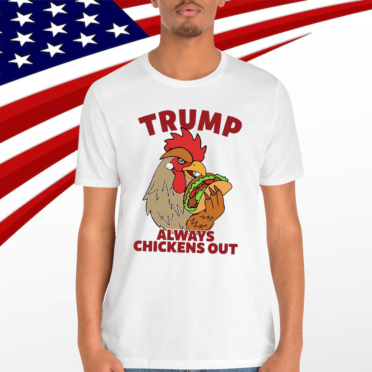 Let's Go Taco Always Chickens Out Trump T-Shirt