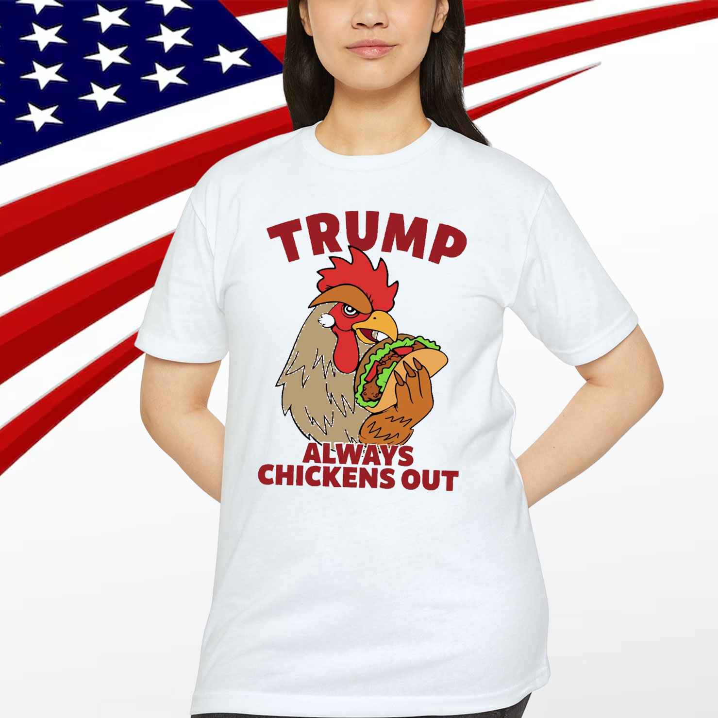 Let's Go Taco Always Chickens Out Trump T-Shirt