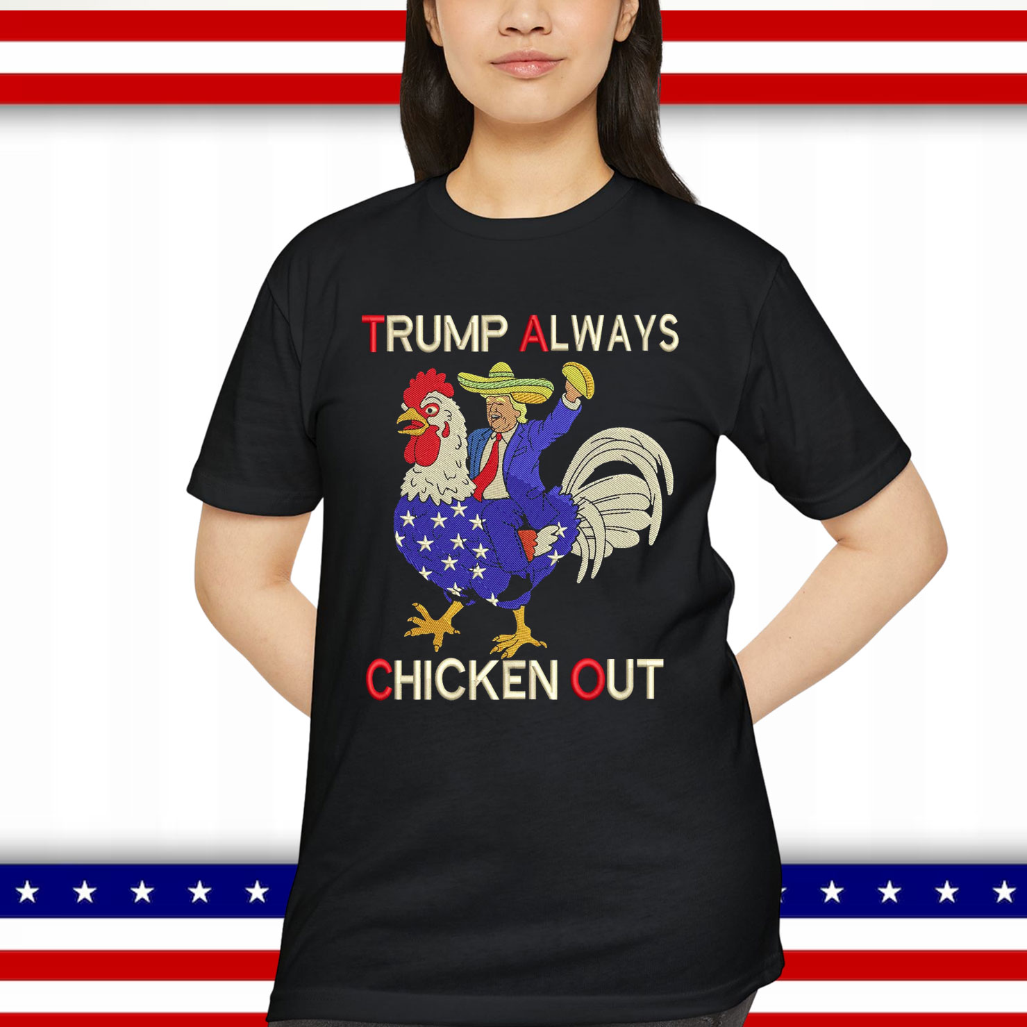 Trump Always Chickens Out Funny Embroidered T-Shirt