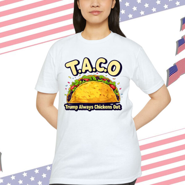 Let's Go Taco Trump Always Chickens Out Funny T-Shirt
