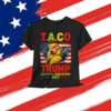 Let's Go Taco Trump Always Chickens Out T-Shirt