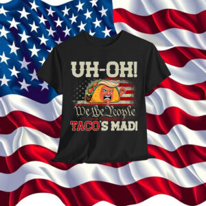 Uh-oh Taco's Mad Funny Taco Trump Orange T-Shirt